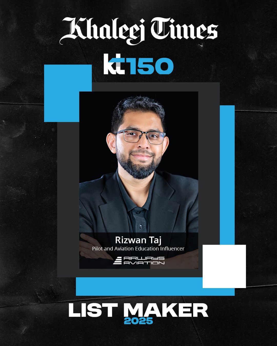 Airways Aviation’s Rizwan Taj Named to KT150 List for Impact in ...